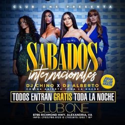 Club One - Sábados Internacionales - Todo los Sábados en Club One Alexandria! Entrada Gratis / No Cover Charge!