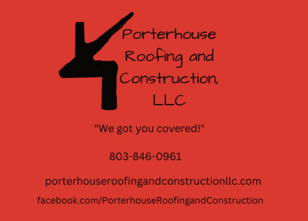 PORTERHOUSE ROOFING AND CONSTRUCTION West Columbia, South Carolina