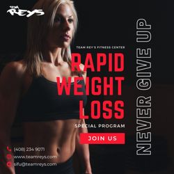 Team Rey's Fitness Center - Lose 25lbs in 6 weeks