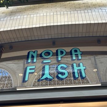 Nopa Fish - Sign when you walk in Ferry Building - Seafood Near Me - San Francisco, California Nopa Fish - Sign when you walk in Ferry Building - Seafood Near Me - San Francisco, California