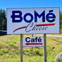 BoMé Cheese - Watch for this sign just east of Coombs