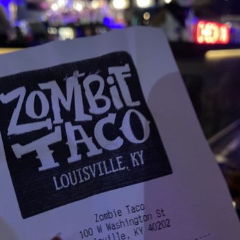 Zombie Taco - Tacos Near Me - Louisville, Kentucky