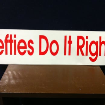 Love Your Lefty - Lefties Do It Right!" - Gift Shops Near Me - Saint Louis, Missouri Love Your Lefty - Lefties Do It Right!" - Gift Shops Near Me - Saint Louis, Missouri