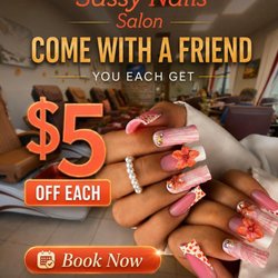 Sassy Nails Salon - Bring a friend to Sassy Nails and get $5 off EACH! Book now: (619)-941-1690