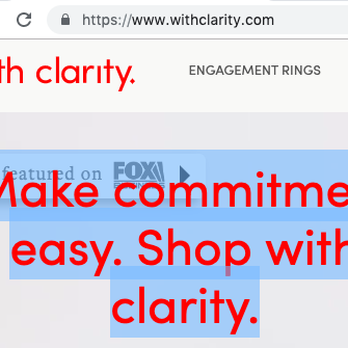 With Clarity  - Broken website. Main page. Cannot click on "Featured on Fox". Broken, just highlights the title "Make commitment". - Jewelry Near Me - New York, New York