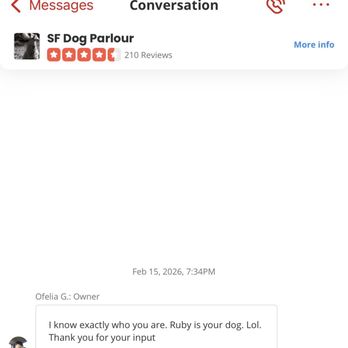 SF Dog Parlour - the owner sending me a message like it's some kind of threat lol - Pet Groomers Near Me - San Francisco, California SF Dog Parlour - the owner sending me a message like it's some kind of threat lol - Pet Groomers Near Me - San Francisco, California