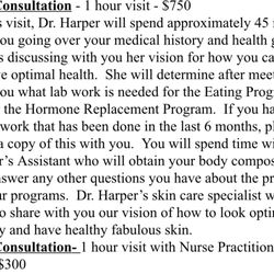 Ruthie Harper, MD - $750 for a 45 minute consultation and $300 to see the nurse practitioner?? The audacity!