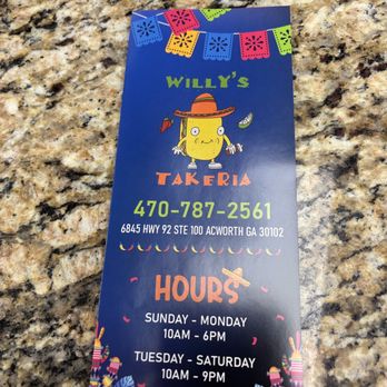 Willy's Takeria - Current Hours and phone number - Mexican Near Me - Acworth, Georgia Willy's Takeria - Current Hours and phone number - Mexican Near Me - Acworth, Georgia