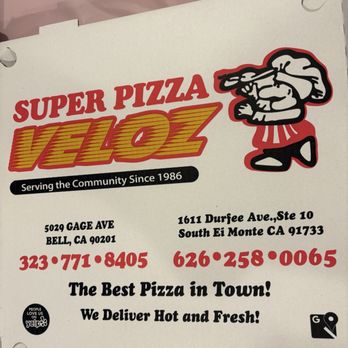 Super Pizza Veloz - Pizza Near Me - South El Monte, California