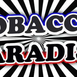 Tobacco Paradise - TOBACCO PARADISE 4607 GARTH RD BAYTOWN TX 77521 281-422-2376