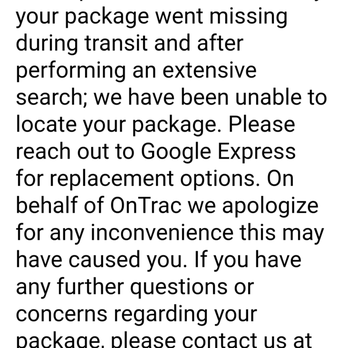 OnTrac - they did not attempt delivery because a neighbor said i didn't live there Then later they lost it. - Couriers & Delivery Services Near Me - Kent, Washington OnTrac - they did not attempt delivery because a neighbor said i didn't live there Then later they lost it. - Couriers & Delivery Services Near Me - Kent, Washington