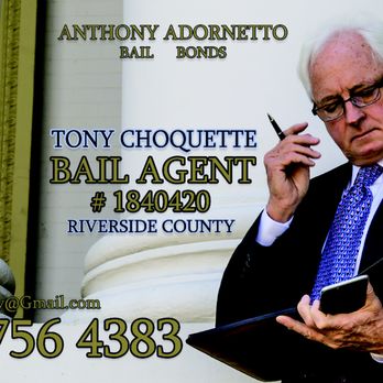 Anthony Adornetto Bail Bonds - Bail Agent, Tony Choquette - Bail Bondsmen Near Me Anthony Adornetto Bail Bonds - Bail Agent, Tony Choquette - Bail Bondsmen Near Me