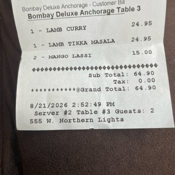 Bombay Deluxe Indian Restaurant - Receipt - Indian Near Me - Anchorage, Alaska Bombay Deluxe Indian Restaurant - Receipt - Indian Near Me - Anchorage, Alaska