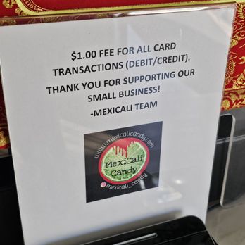 MexiCali Candy - Bring cash if you want to avoid paying a $1 fee to use your credit card. 11/8/2025 - Candy Stores Near Me - Garden Grove, California