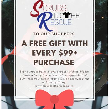 Scrubs To The Rescue - Holiday Time Giving! When you spend $99+ in store you will receive a free gift. - Uniforms Near Me - Houston, Texas Scrubs To The Rescue - Holiday Time Giving! When you spend $99+ in store you will receive a free gift. - Uniforms Near Me - Houston, Texas