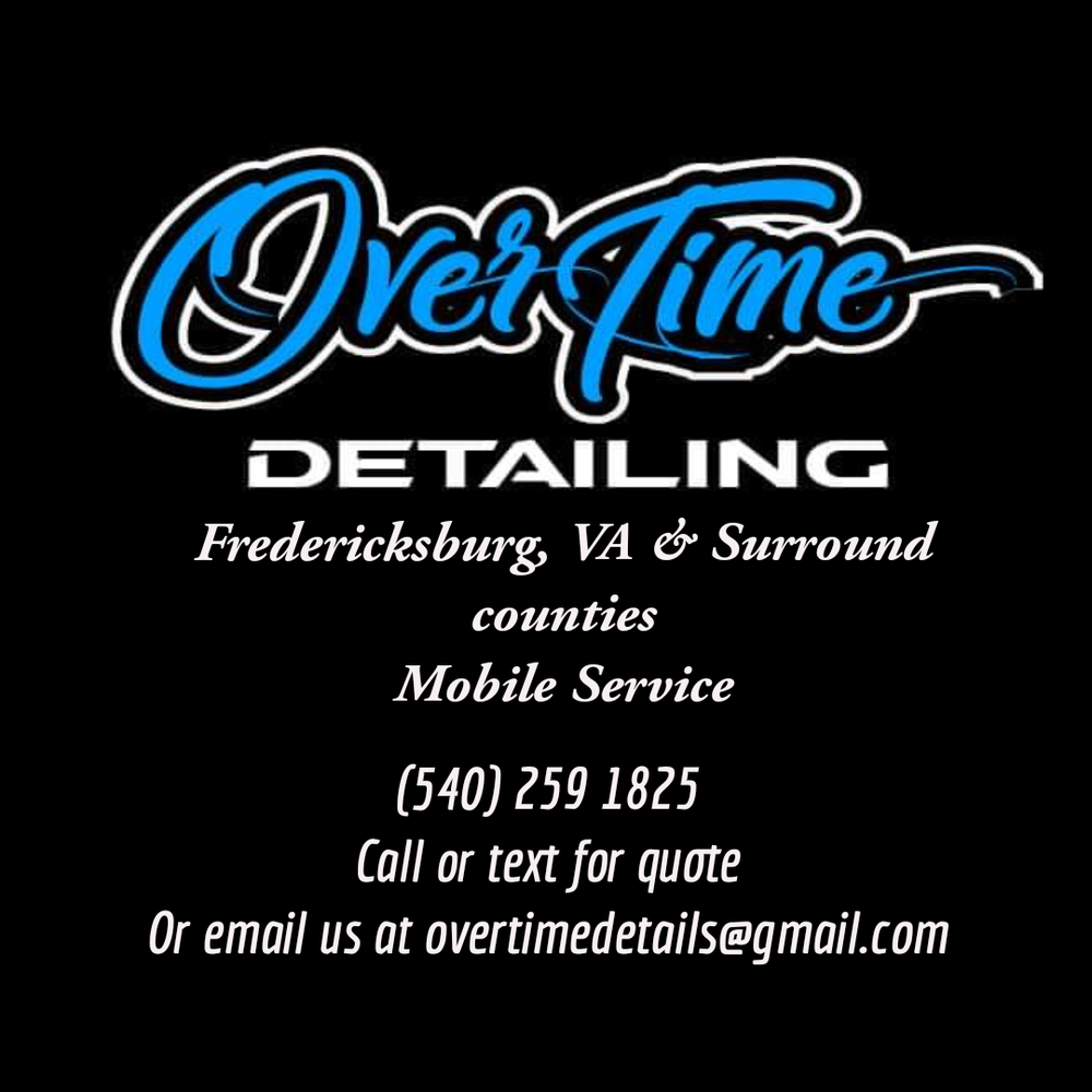 OVERTIME DETAILING VA Fredericksburg, Virginia Auto Detailing
