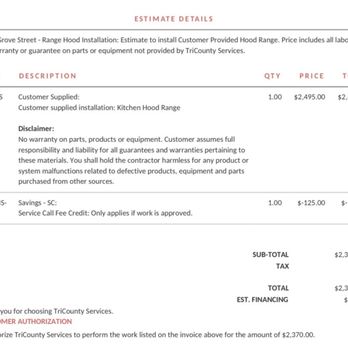 TriCounty Services - Wow! $2500 quote for a kitchen hood install that required $125 estimate fee. Beware! - Heating & Air Conditioning/HVAC Near Me - Ventura, California TriCounty Services - Wow! $2500 quote for a kitchen hood install that required $125 estimate fee. Beware! - Heating & Air Conditioning/HVAC Near Me - Ventura, California