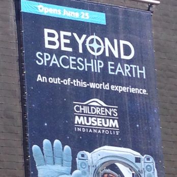 The Children's Museum - Beyond Spaceship Earth - Children's Museums Near Me - Indianapolis, Indiana The Children's Museum - Beyond Spaceship Earth - Children's Museums Near Me - Indianapolis, Indiana