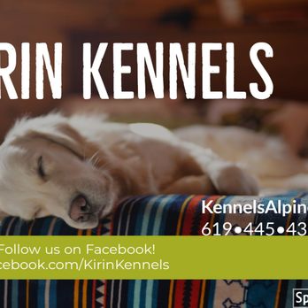 Kirin Kennels - facebook.com/KirinKennels - Pet Boarding Near Me - Alpine, California Kirin Kennels - facebook.com/KirinKennels - Pet Boarding Near Me - Alpine, California