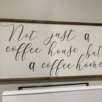 Redefined Coffee House - "Not just a coffee house, but a coffee home" sign. - Coffee & Tea Near Me - Grapevine, Texas