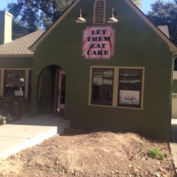 Let Them Eat Cake - Outside - Bakeries Near Me Let Them Eat Cake - Outside - Bakeries Near Me