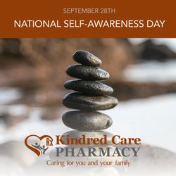 Kindred Care Pharmacy - National Self-Awareness Day takes place on September 28 in the United States.