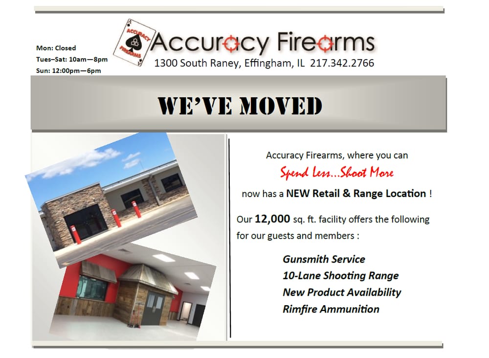 ACCURACY FIREARMS Updated September 2024 1300 S Raney, Effingham, Illinois Guns & Ammo