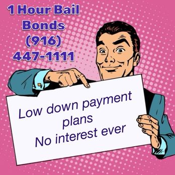 1 Hour Bail Bond Service - Bail Bondsmen Near Me - Sacramento, California 1 Hour Bail Bond Service - Bail Bondsmen Near Me - Sacramento, California