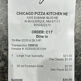 Chicago Pizza Kitchen - Chicago Pizza Kitchen.  The bill. - Pizza Near Me - Albuquerque, New Mexico