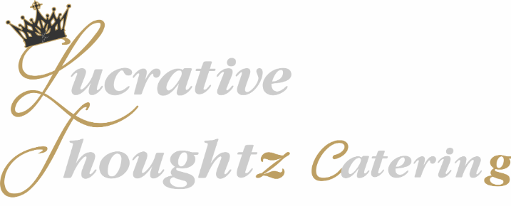 Lucrative Thoughtz Catering & Personal Chef Logo