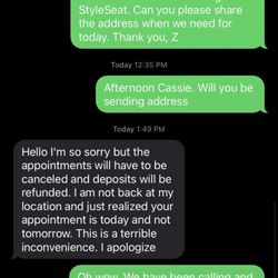 Makeup Cassie - Messaging all day. Cancelled 11min and waiting on refunds. Will log compliant with style seat.