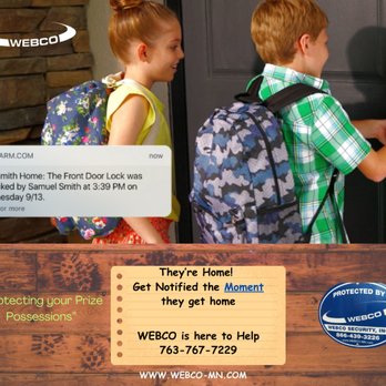WEBCO Security - Have ease of mind with WEBCO Security.
Get an alert and know when your kids get home from school. - Security Systems Near Me - Ramsey, Minnesota WEBCO Security - Have ease of mind with WEBCO Security.
Get an alert and know when your kids get home from school. - Security Systems Near Me - Ramsey, Minnesota