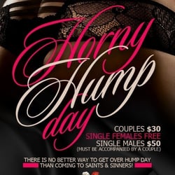 Saints & Sinners - Every Wednesday night. Couples and Single females only