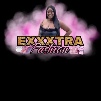 Exxxtra Fashion - Plus Size Fashion Near Me - Stockton, California Exxxtra Fashion - Plus Size Fashion Near Me - Stockton, California