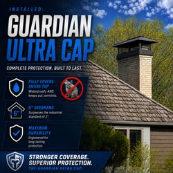 Guardian Chimney Solutions - The New Guardian Ultra Cap!