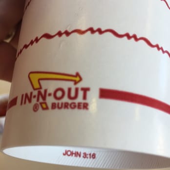 In-N-Out Burger - For God so loved the world that He gave his only son that whoever believes in Him would not perish, but have everlasting life. - Burgers Near Me - Denton, Texas In-N-Out Burger - For God so loved the world that He gave his only son that whoever believes in Him would not perish, but have everlasting life. - Burgers Near Me - Denton, Texas