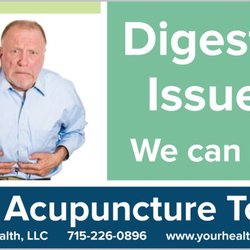 For Your Health - Acupuncture can help: Irritable bowel, constipation, diarrhea, and other digestive issues.