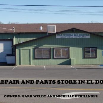 Idle Wheels R V Center - RV Repair Near Me - Placerville, California Idle Wheels R V Center - RV Repair Near Me - Placerville, California