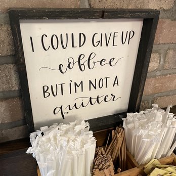 Lips Cafe - a sign that says i could give up coffee but i'm not a sucker - Cafes Near Me - Brooklyn, New York