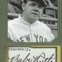 American Dreams Sportscards - Babe Ruth signed card. (NOT AT STORE (I think)).