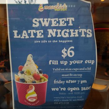 Menchie's - a sign for sweet late nights - Ice Cream & Frozen Yogurt Near Me - Tacoma, Washington