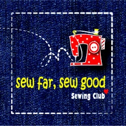 SEW far, SEW good Sewing Club