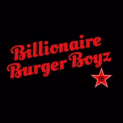 Billionaire Burger Boyz by null