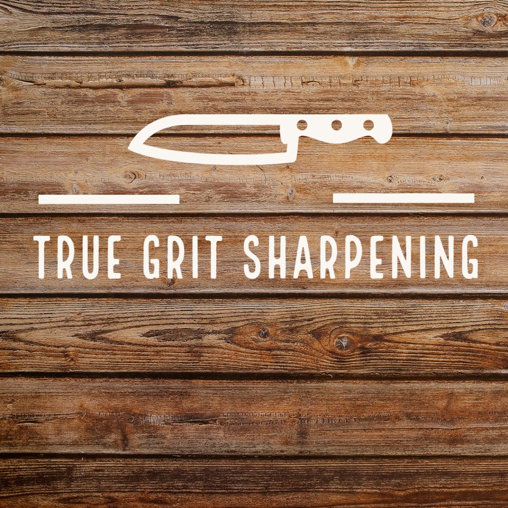 TRUE GRIT SHARPENING Updated April 2024 605 Granite Creek Dr