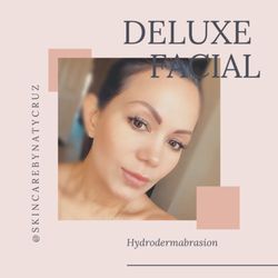 Skin Care By NatyCruz - Deluxe Facial