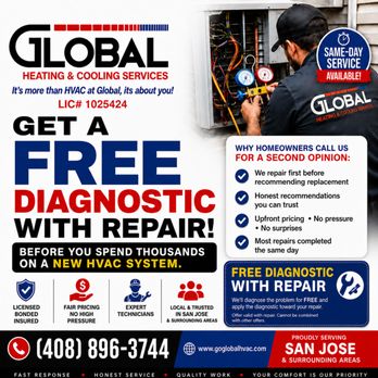 Global Heating And Cooling Services - free diagnostic with repair - Heating & Air Conditioning/HVAC Near Me - San Jose, California Global Heating And Cooling Services - free diagnostic with repair - Heating & Air Conditioning/HVAC Near Me - San Jose, California