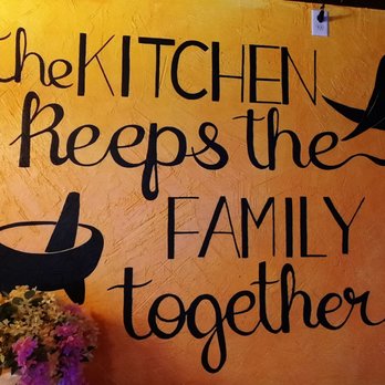 Si Senor - a sign that says, the kitchen keeps the family together - Mexican Near Me - Newport News, Virginia