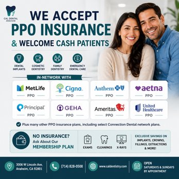 Cal Dental Anaheim - We welcome PPO insurance and cash patients. In-network with most major PPO plans. Ask about our Membership Plan. - Oral Surgeons Near Me - Anaheim, California Cal Dental Anaheim - We welcome PPO insurance and cash patients. In-network with most major PPO plans. Ask about our Membership Plan. - Oral Surgeons Near Me - Anaheim, California