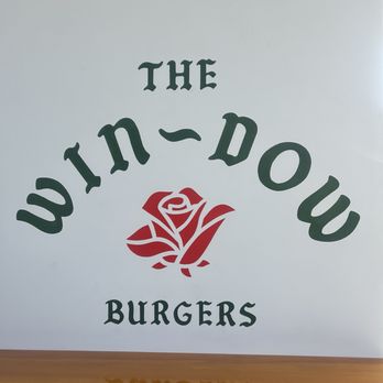 The Win-dow - Signage - Burgers Near Me - Santa Barbara, California The Win-dow - Signage - Burgers Near Me - Santa Barbara, California