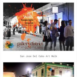 Art Walk - Official site: https://www.artcabo.com/san-jose-del-cabo-art-walk.html